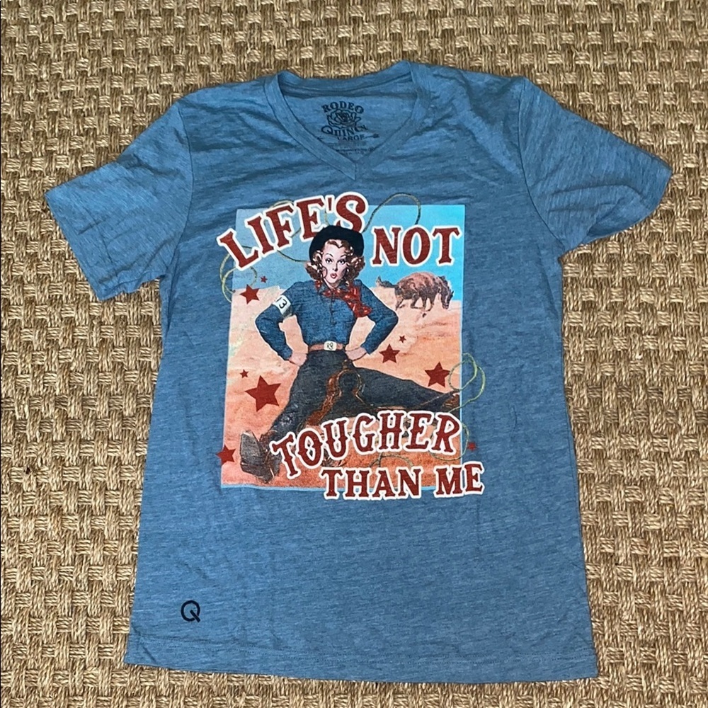 Rodeo Quincy “Life’s Not Tougher Than Me” T-Shirt sz lg